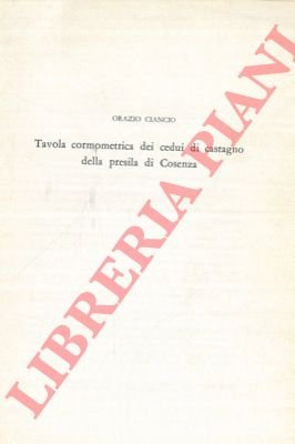 Tavola cormometrica dei cedui di castagno della presila di Cosenza.