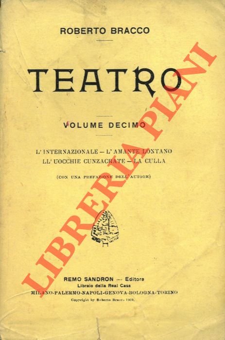 Teatro. L'Internazionale - L'amante lontano - L'uocchie cunzacrate - La …