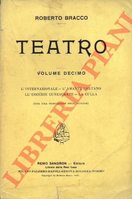 Teatro. L'Internazionale - L'amante lontano - L'uocchie cunzacrate - La …