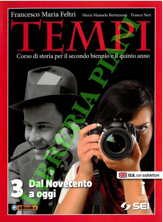 Tempi. 3. Dal Novecento ad oggi.