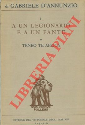 Teneo te Africa: A un legionario e a un fante …