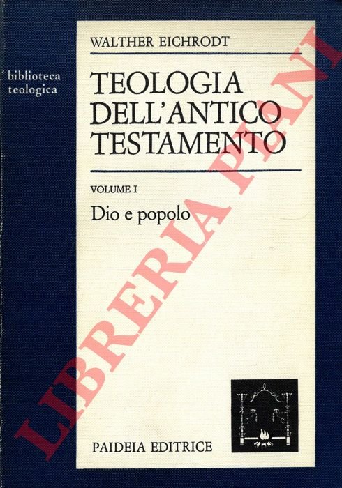 Teologia del vecchio testamento. I. Dio e popolo.