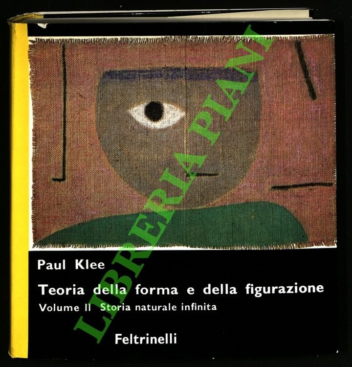 Teoria della forma e della figurazione. Volume II: Storia naturale …