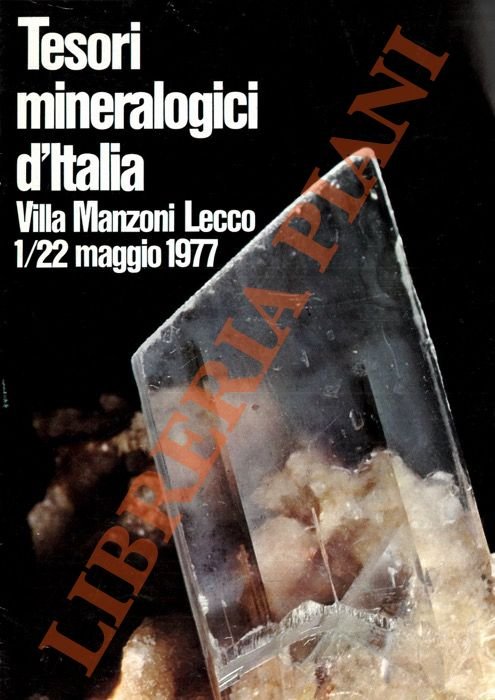 Tesori mineralogici d'Italia. Villa Manzoni. Lecco.