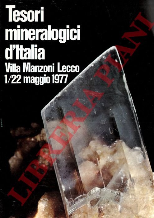 Tesori mineralogici d'Italia. Villa Manzoni. Lecco.