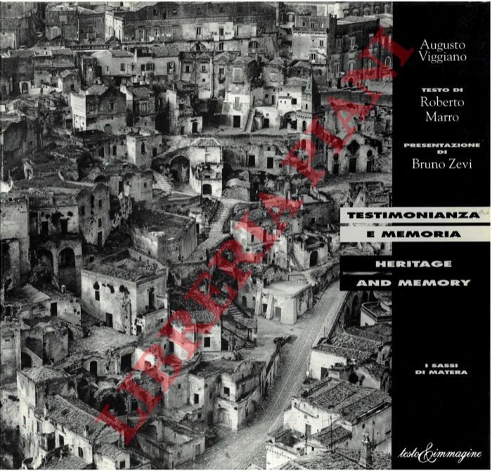 Testimonianza e memoria. Heritage and memory. I Sassi di Matera.