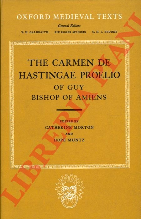 The Carmen de Hasingae Proelio of Guy Bishop of Amiens. …