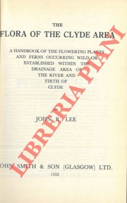 The flora of the Clyde area. A handbook of the …
