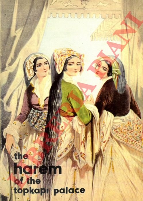 The Harem of The Topkapi Palace.