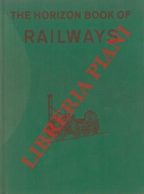 The Horizon Book of Railways.