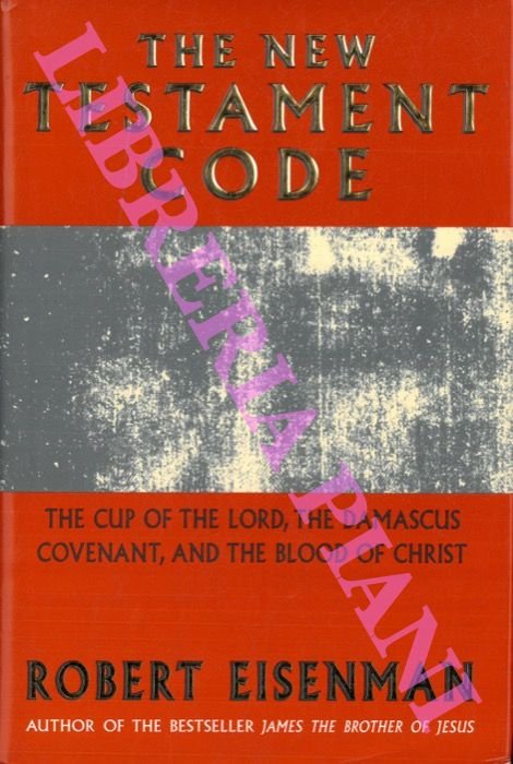 The New Testament Code. The Cup of the Lord, the …