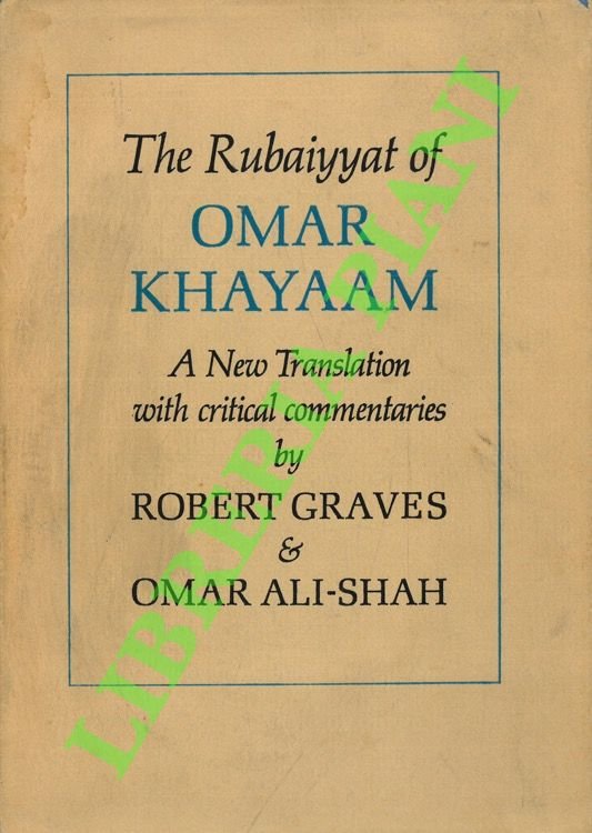 The Rubaiyyat. A New Translation with Critical Commentaries by Robert …