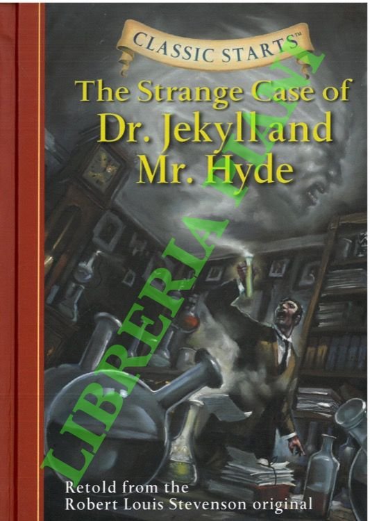 The Strange Case of Dr. Jekyll and Mr. Hyde.