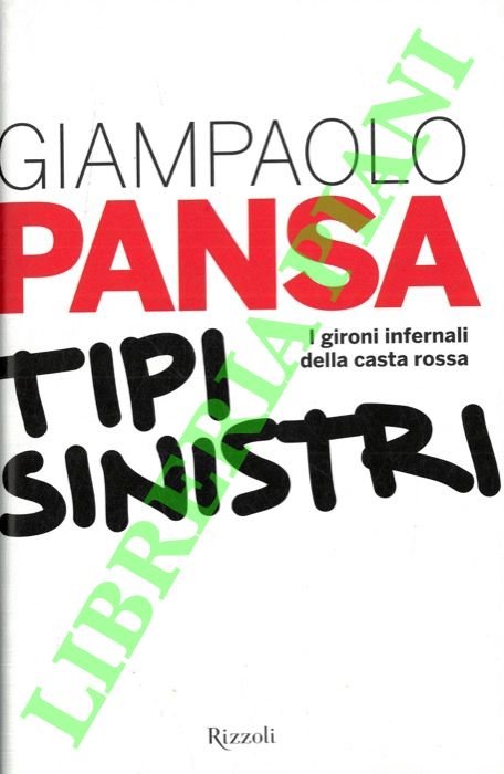 Tipi sinistri. I gironi infernali della casta rossa.