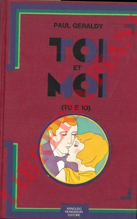 Toi et moi (Tu ed io) .