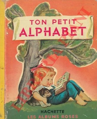 Ton petit alphabet.