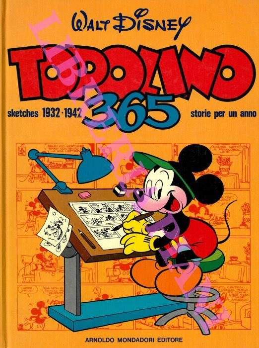 Topolino 365. Sketches 1932-1942. Storie per un anno.