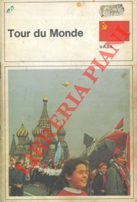 Tour du monde. U.R.S.S.