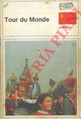 Tour du monde. U.R.S.S.