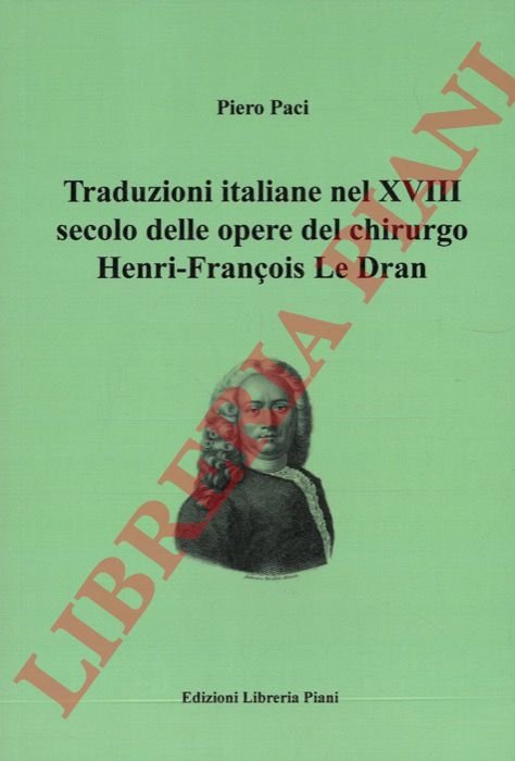 Traduzioni italiane nel XVIII secolo delle opere del chirurgo Henry-François …