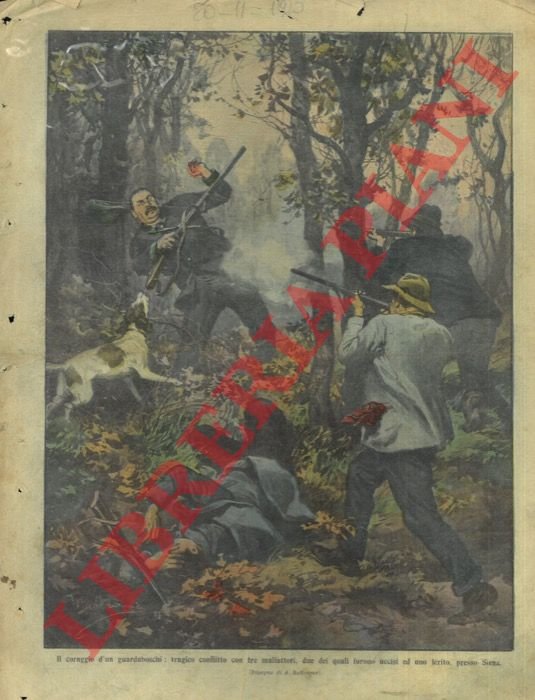 Tragico conflitto di un guardiaboschi con tre malfattori, due dei …