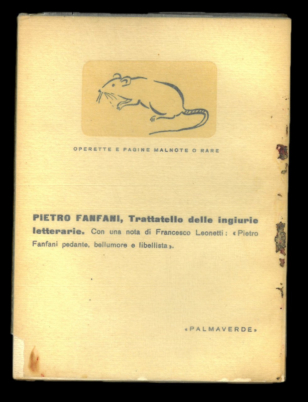 Trattatello delle ingiurie letterarie. Con una nota di Francesco Leonetti …