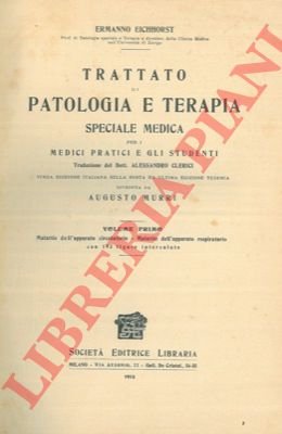 Trattato di patologia e terapia speciale medica per i medici …