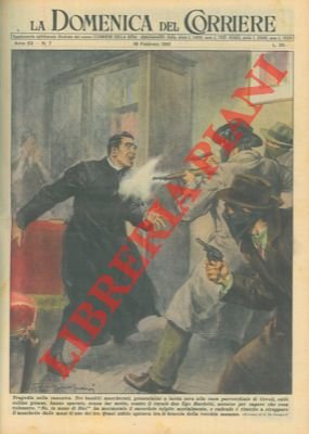 Tre banditi uccidono il curato don Ugo Bardotti, alla casa …