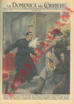 Tre banditi uccidono il curato don Ugo Bardotti, alla casa …