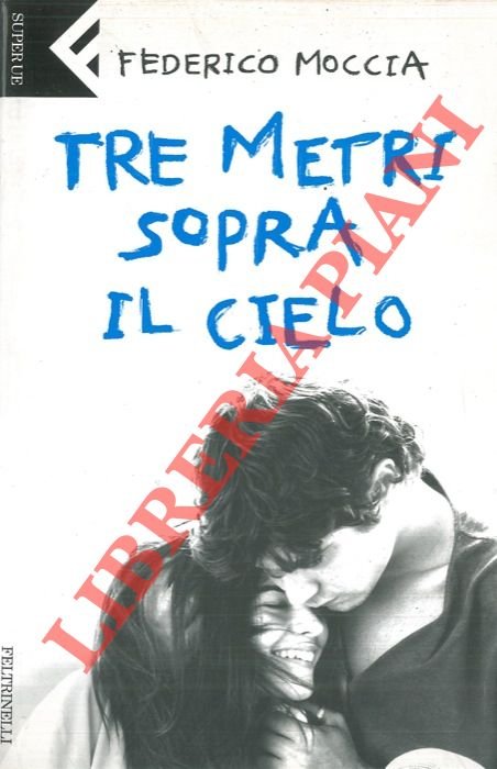Tre metri sopra il cielo.