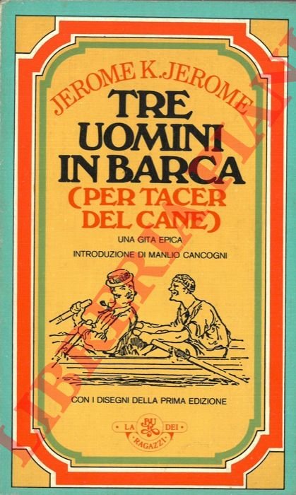 Tre uomini in barca ( per tacer del cane ).