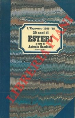 Trent'anni di esteri.