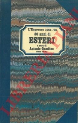 Trent'anni di esteri.