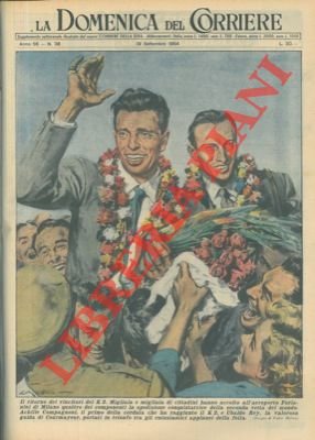 Trionfale accoglienza, all'aeroporto Forlanini di Milano, degli scalatori italiani del …