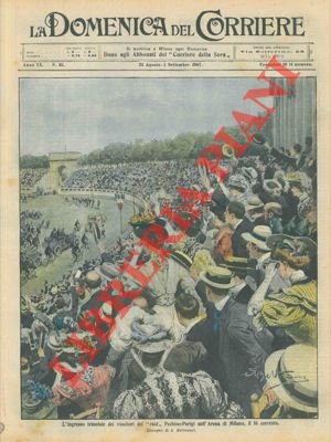 Trionfale ingresso all'Arena di Milano dei vincitori della Pechino-Parigi.