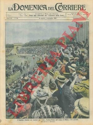 Trionfale ingresso all'Arena di Milano dei vincitori della Pechino-Parigi.