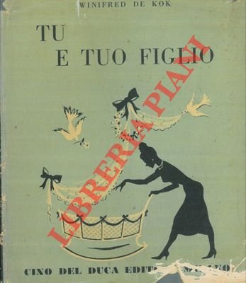 Tu e tuo figlio.