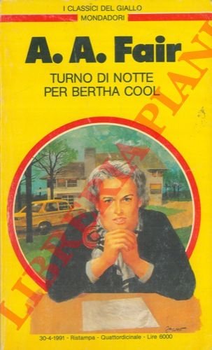 Turno di notte per Bertha Cool.