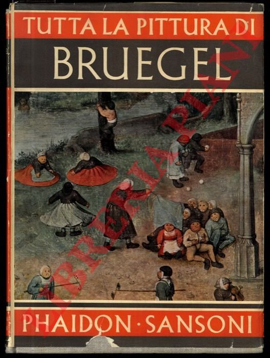 Tutta la pittura di Bruegel.