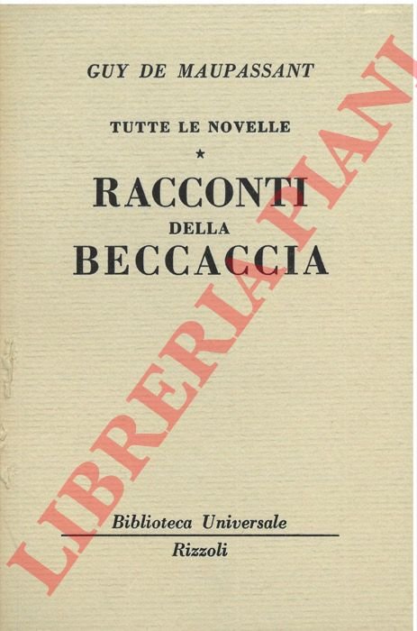 Tuttele novelle. Racconti della Beccaccia.