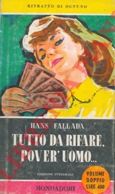 Tutto da rifare, pover'uomo.