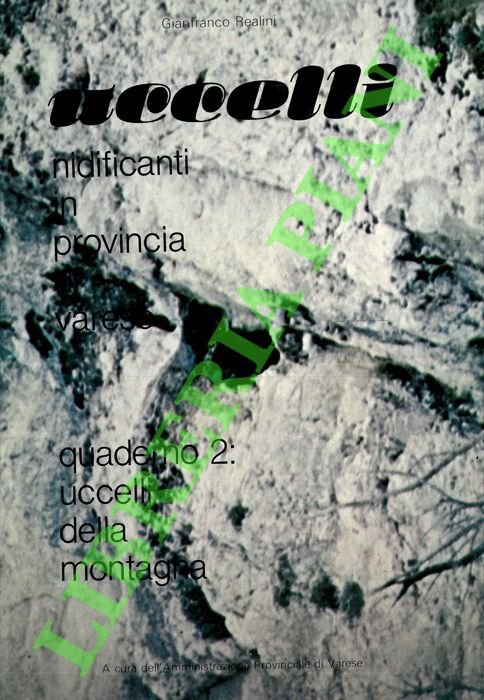 Uccelli nidificanti in provincia di Varese. Quaderno 2: Uccelli della montagna.