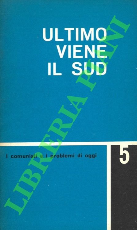 Ultimo venne il Sud.