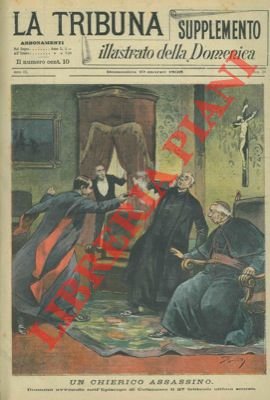 Un chierico assassino. Dramma avvenuto nell'Episcopo di Catanzaro il 27 … | Immagine Gallery 2