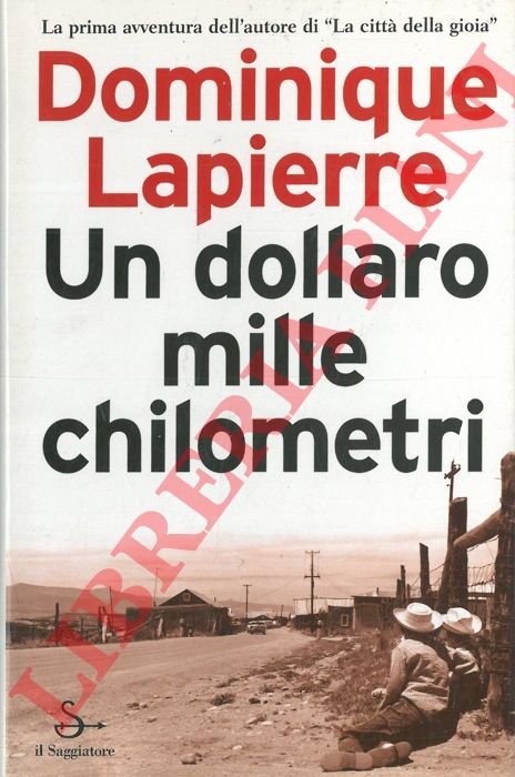 Un dollaro mille chilometri.