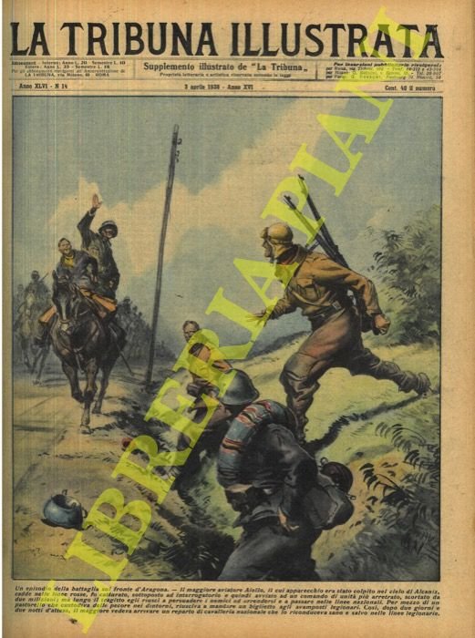 Un episodio della battaglia sul fronte d'Aragona. Il maggiore aviatore …