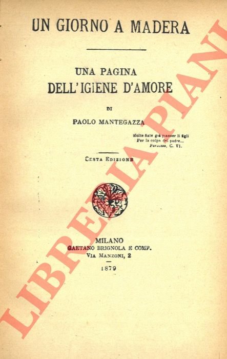 Un giorno a Madera. Una pagina dell'igiene d'amore.