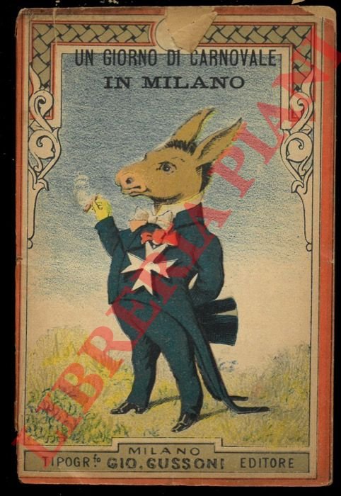 Un giorno di carnovale a Milano. Farsa in un atto. …