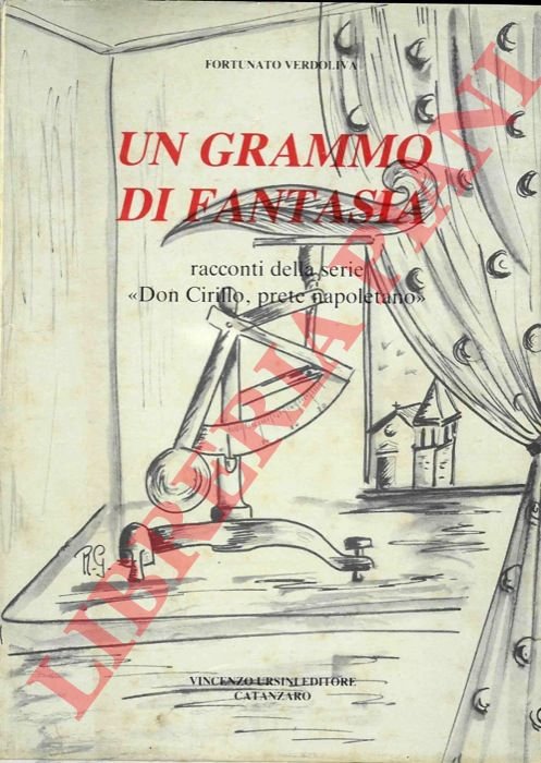 Un grammo di fantasia racconti della serie "Don Cirillo, un …