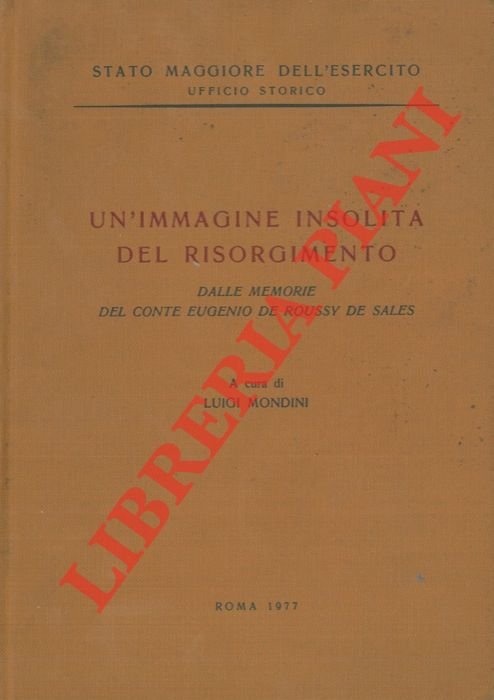 Un'immagine insolita del Risorgimento. Dalle memorie del conte Eugenio de …